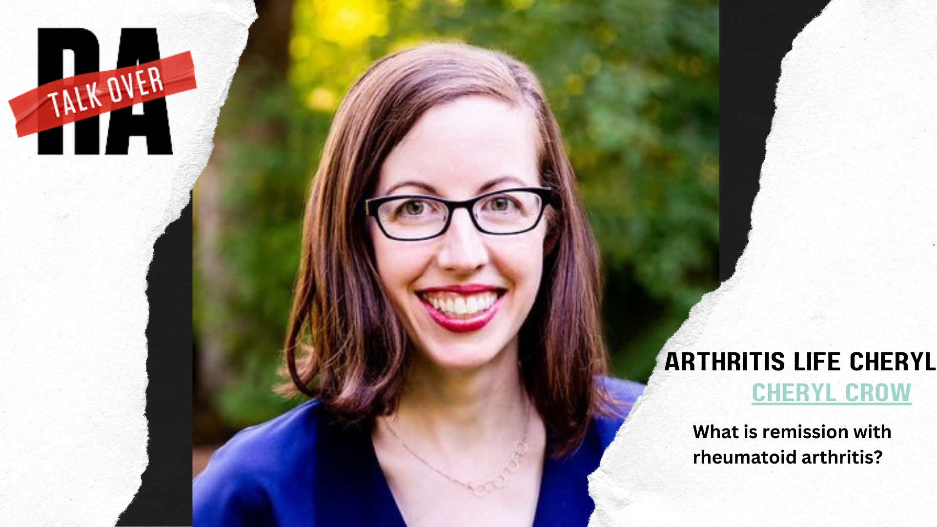 Talk Over RA – Cheryl Crow from Arthritis Life Cheryl on Remission